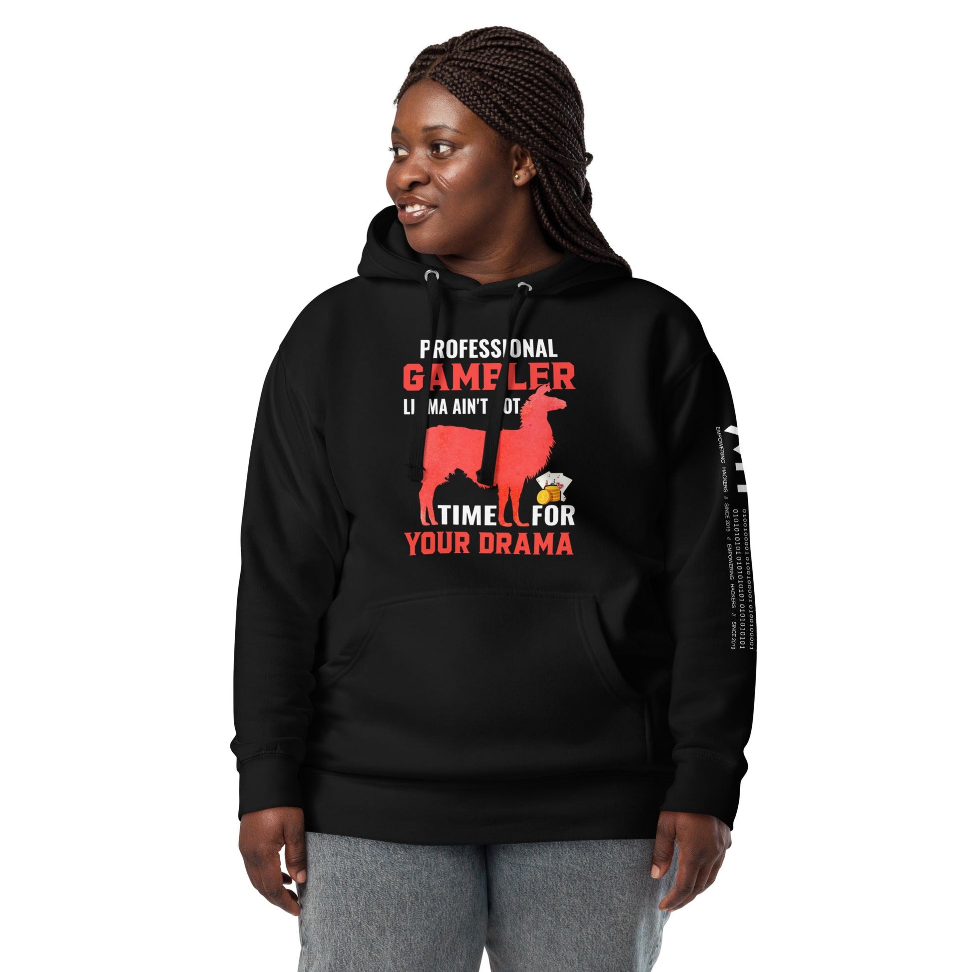 Profession Gambler Llama ain't Got time for your Drama - Unisex Hoodie by DarkByteGear
