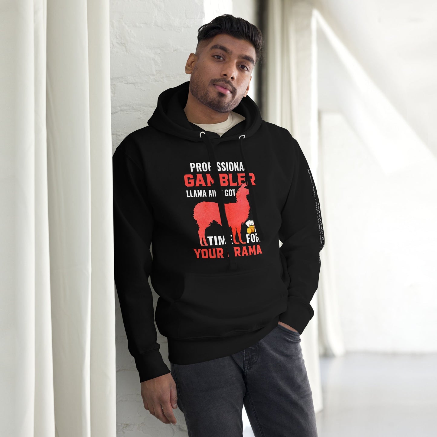 Profession Gambler Llama ain't Got time for your Drama - Unisex Hoodie by DarkByteGear