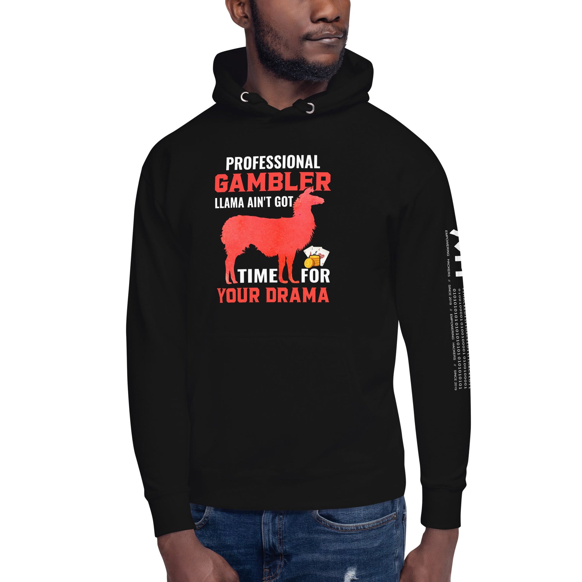 Profession Gambler Llama ain't Got time for your Drama - Unisex Hoodie by DarkByteGear