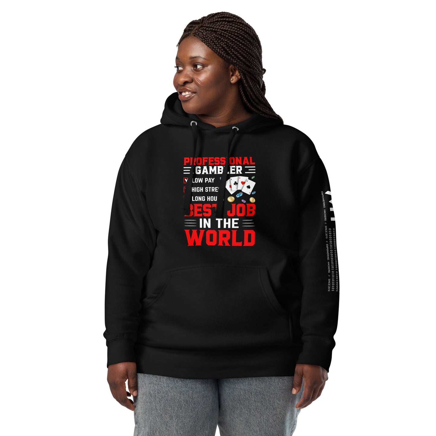 Professional Gambler: The Best Job in the World - Unisex Hoodie by DarkByteGear