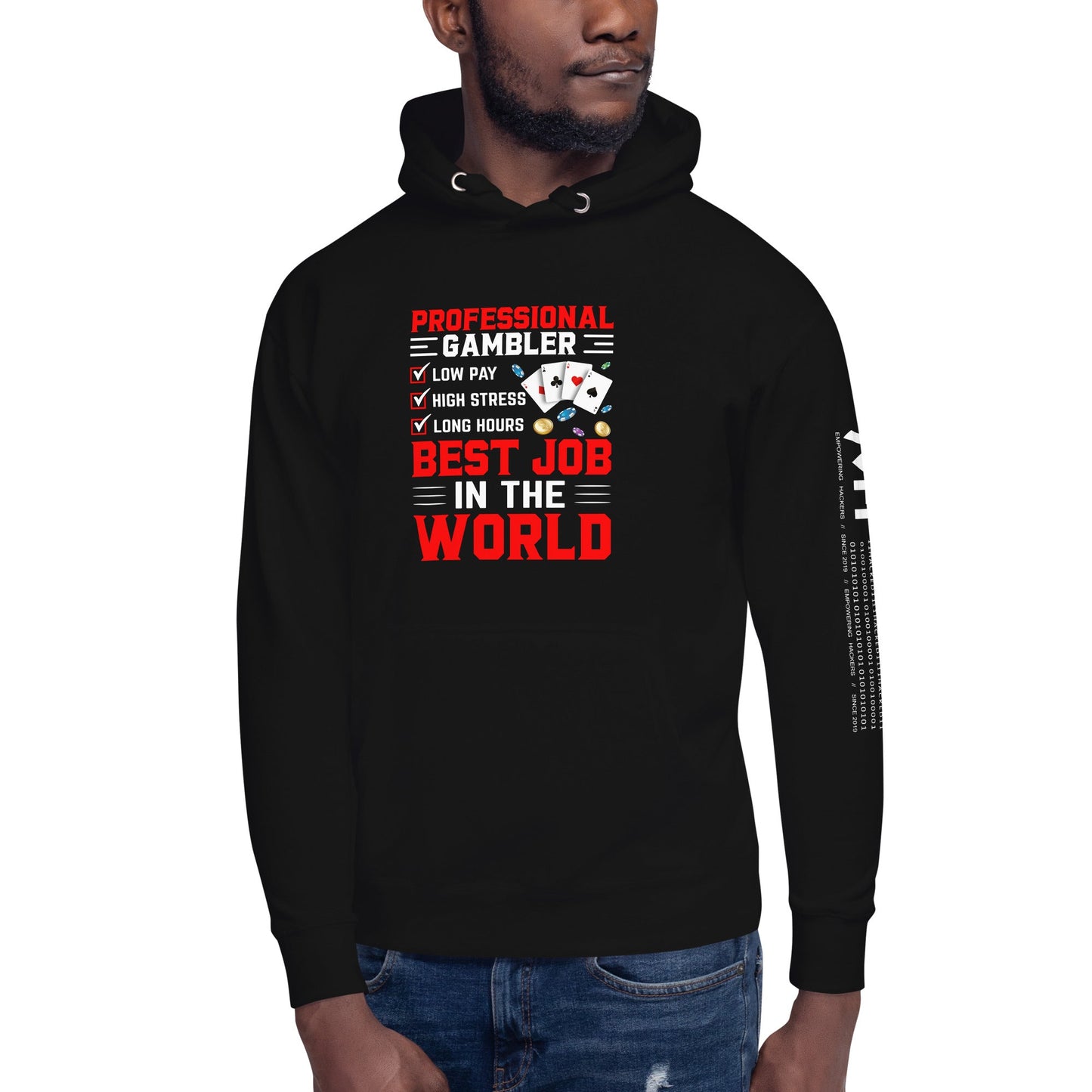 Professional Gambler: The Best Job in the World - Unisex Hoodie by DarkByteGear