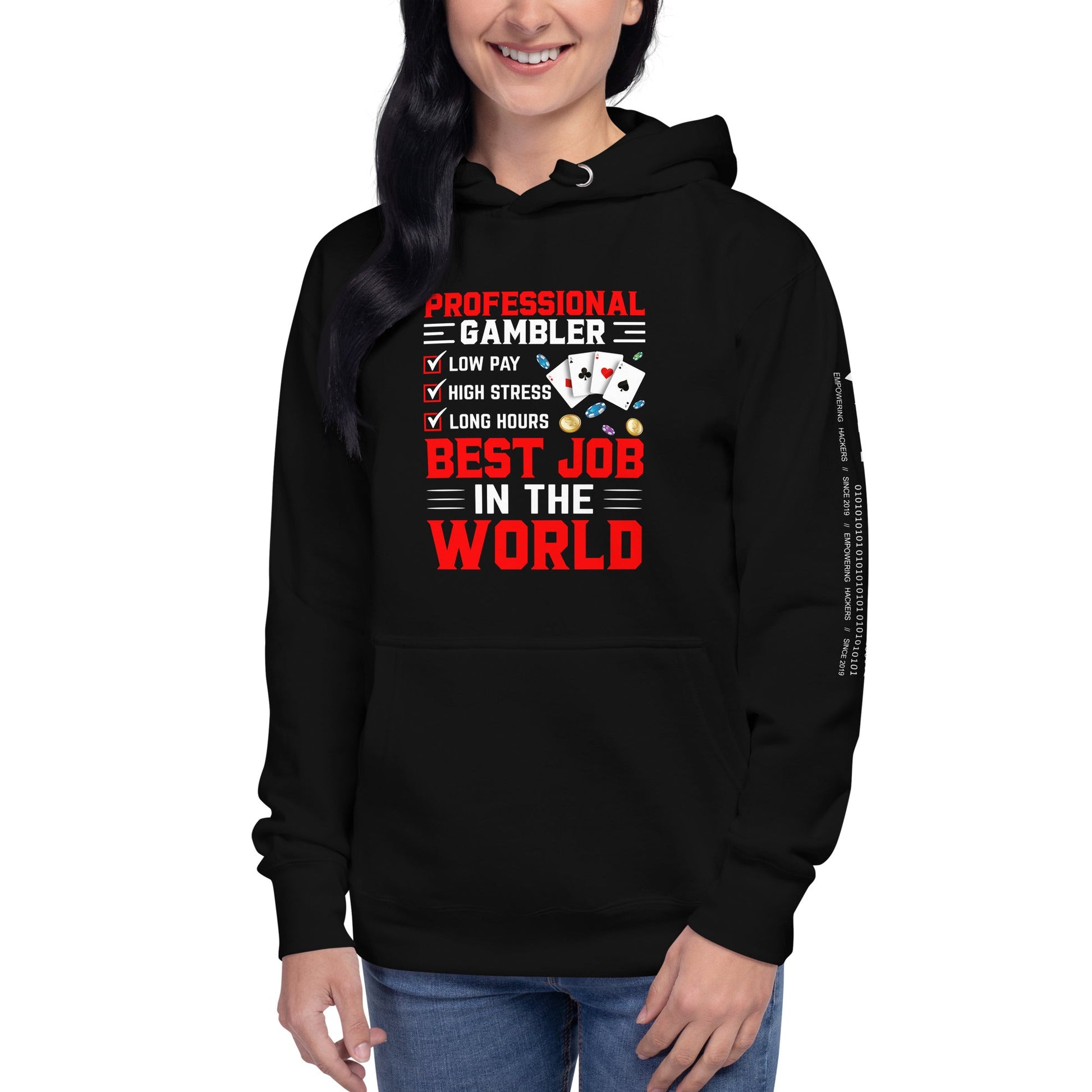 Professional Gambler: The Best Job in the World - Unisex Hoodie by DarkByteGear
