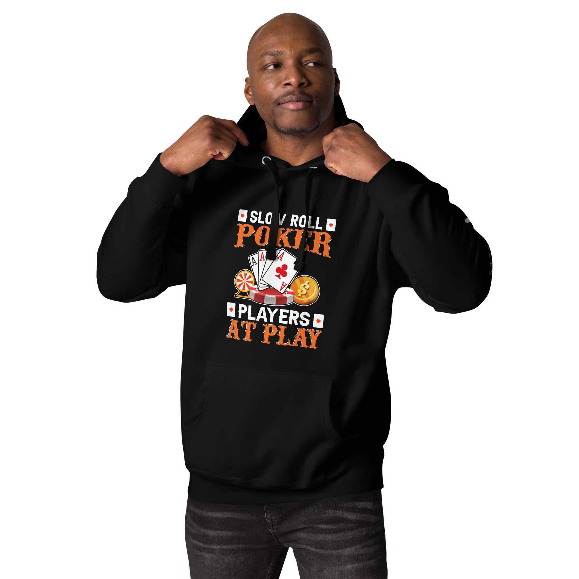 Slow Roll Poker; Players at Play - Unisex Hoodie by DarkByteGear