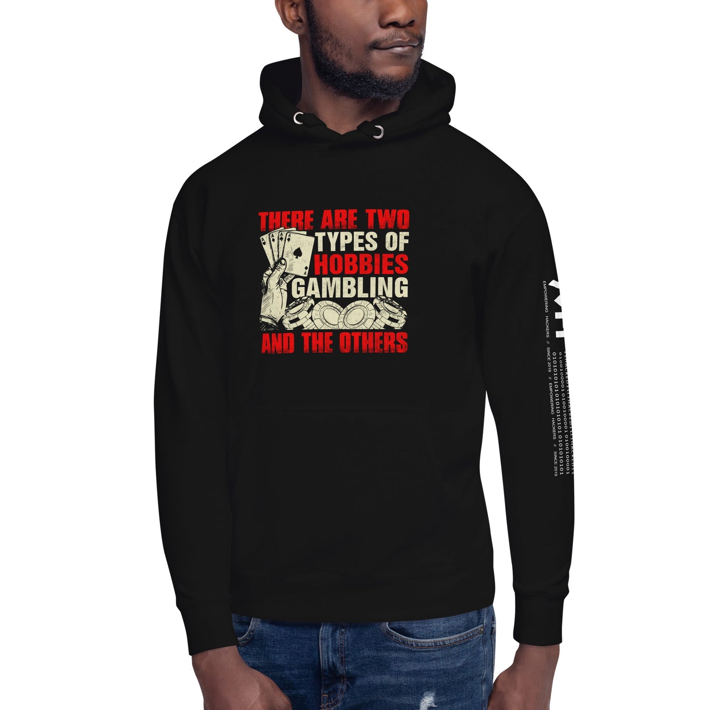 There Are two types of Hobbies; Gambling and the others - Unisex Hoodie by DarkByteGear