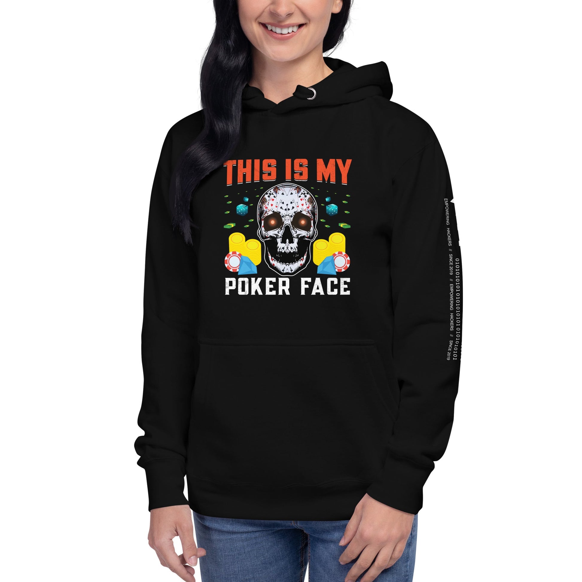 This is My Poker Face - Unisex Hoodie by DarkByteGear