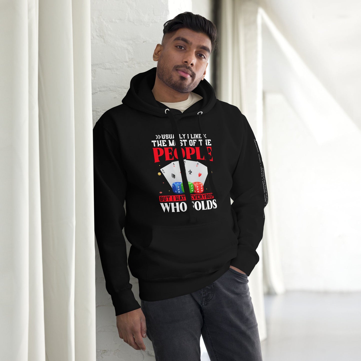 Usually I Like Most of the People But I Hate everyone who Folds - Unisex Hoodie by DarkByteGear