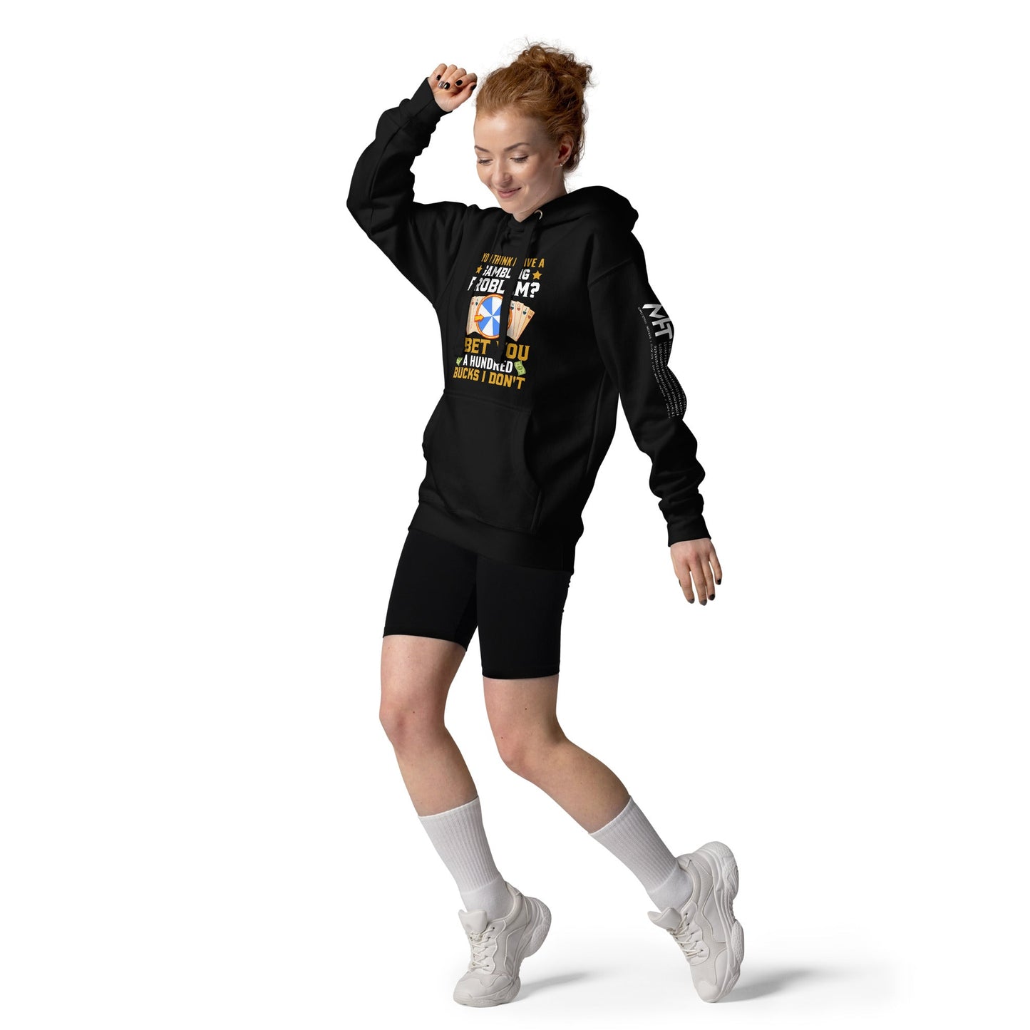 You Think I Have a Gambling Problem? I Bet you a Hundred Bucks I Don't - Unisex Hoodie by DarkByteGear