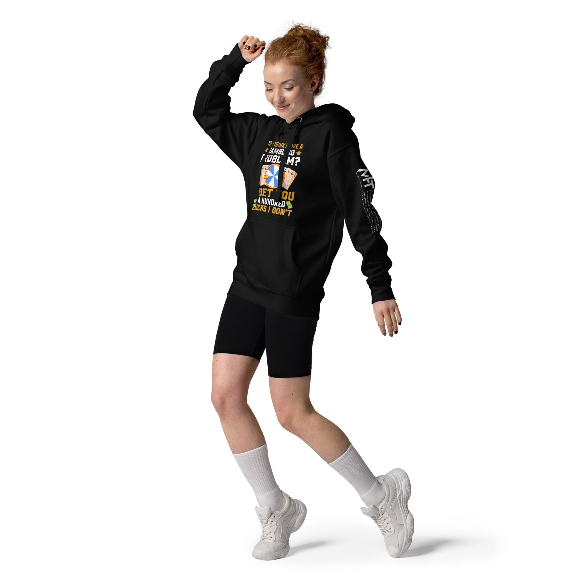 You Think I Have a Gambling Problem? I Bet you a Hundred Bucks I Don't - Unisex Hoodie by DarkByteGear