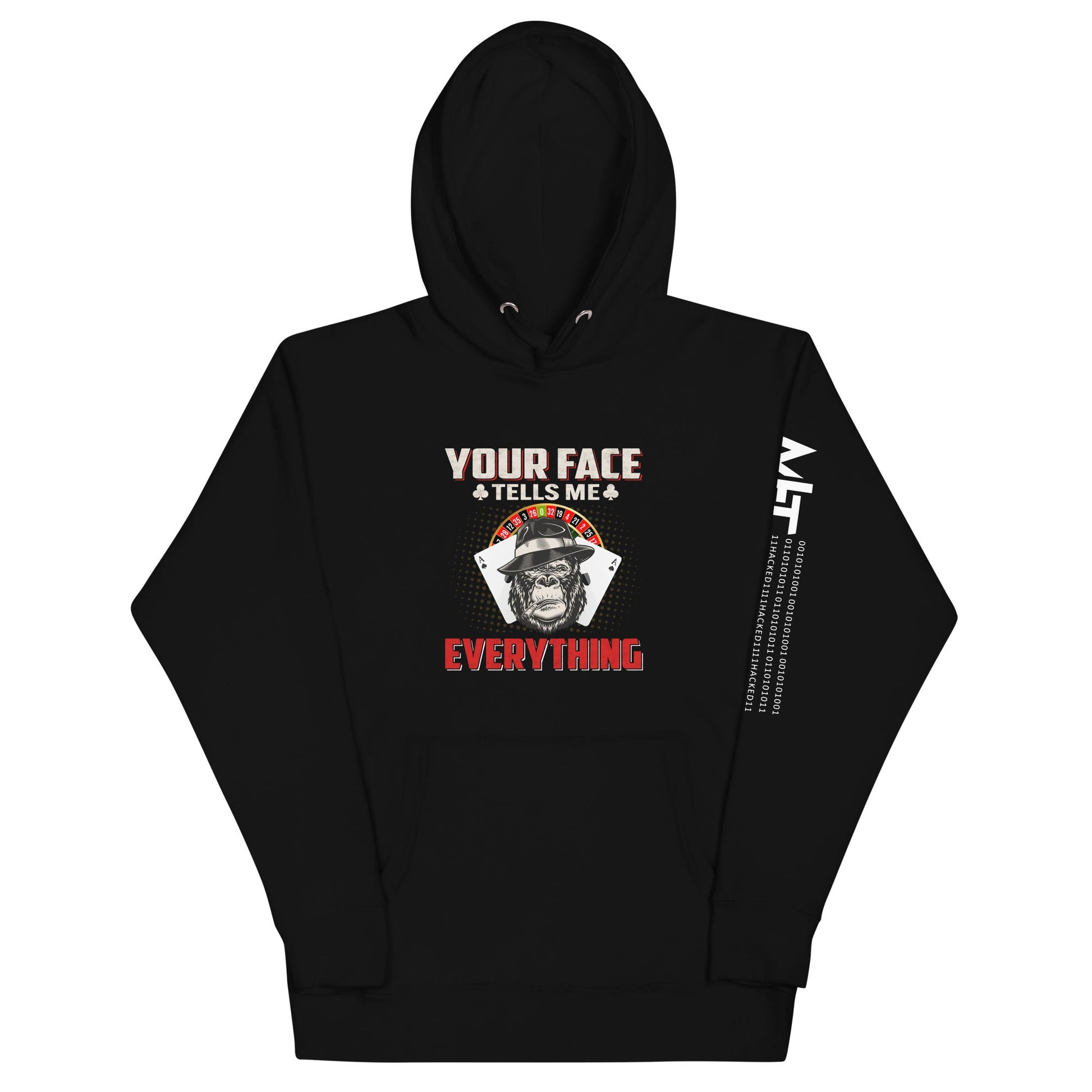 Your Face Tells me Everything - Unisex Hoodie by DarkByteGear