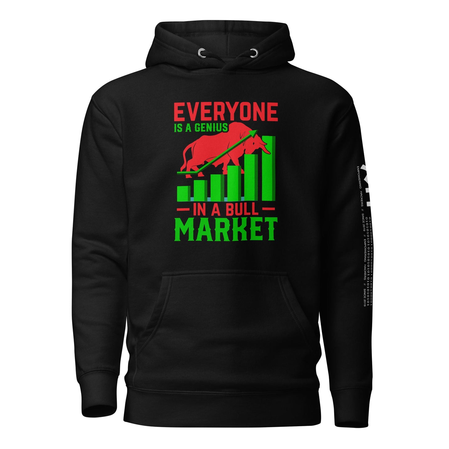 Everyone is a Genius in a Bull Market V1 - Unisex Hoodie by DarkByteGear