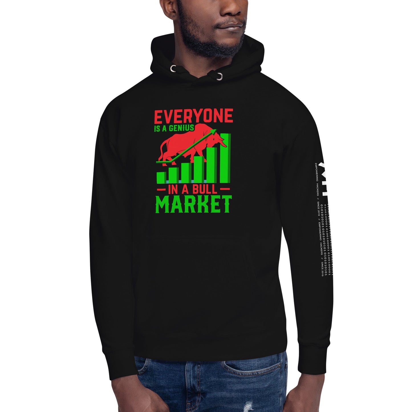 Everyone is a Genius in a Bull Market V1 - Unisex Hoodie by DarkByteGear