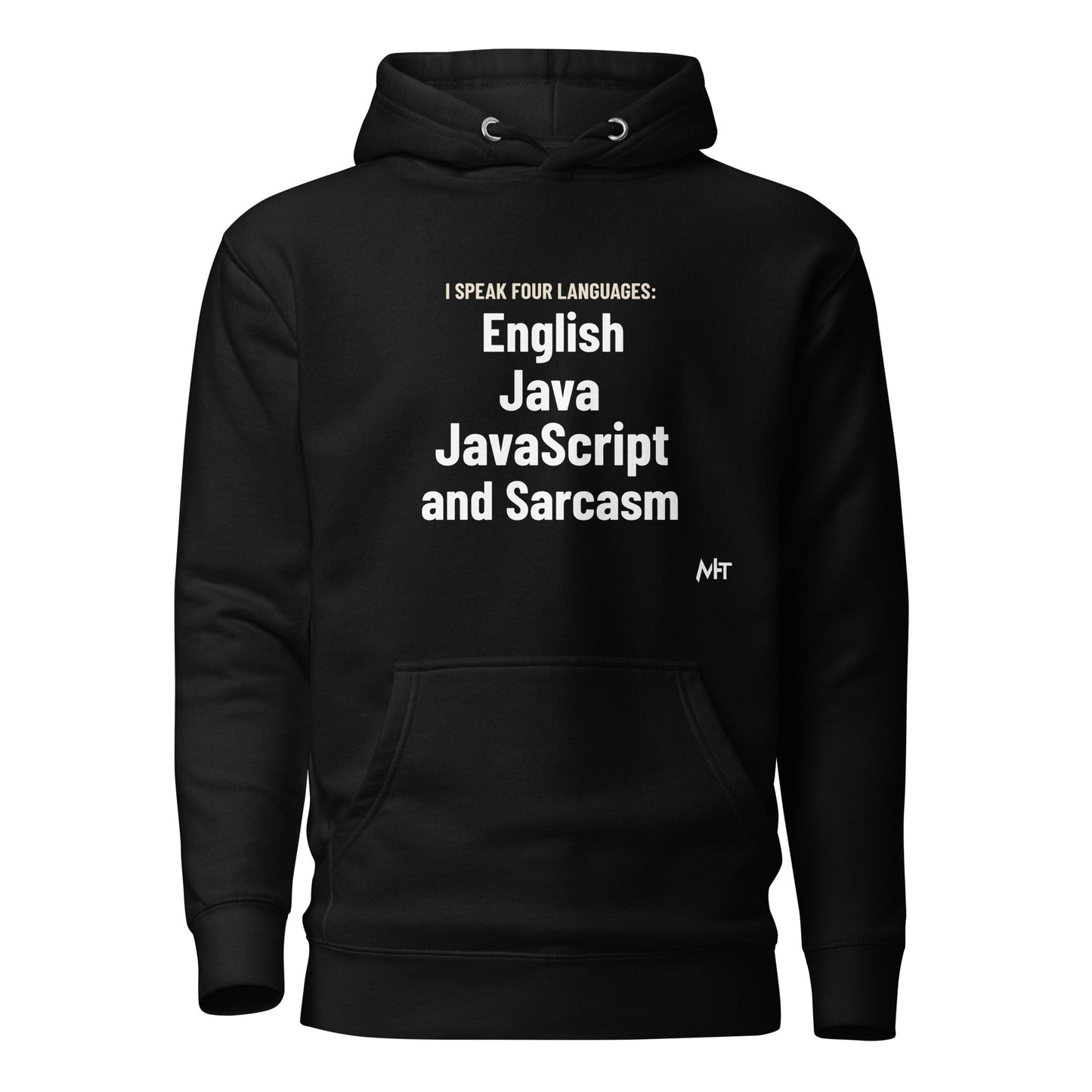 I speak four languages English, Java, JavaScript, and sarcasm - Unisex Hoodie by DarkByteGear