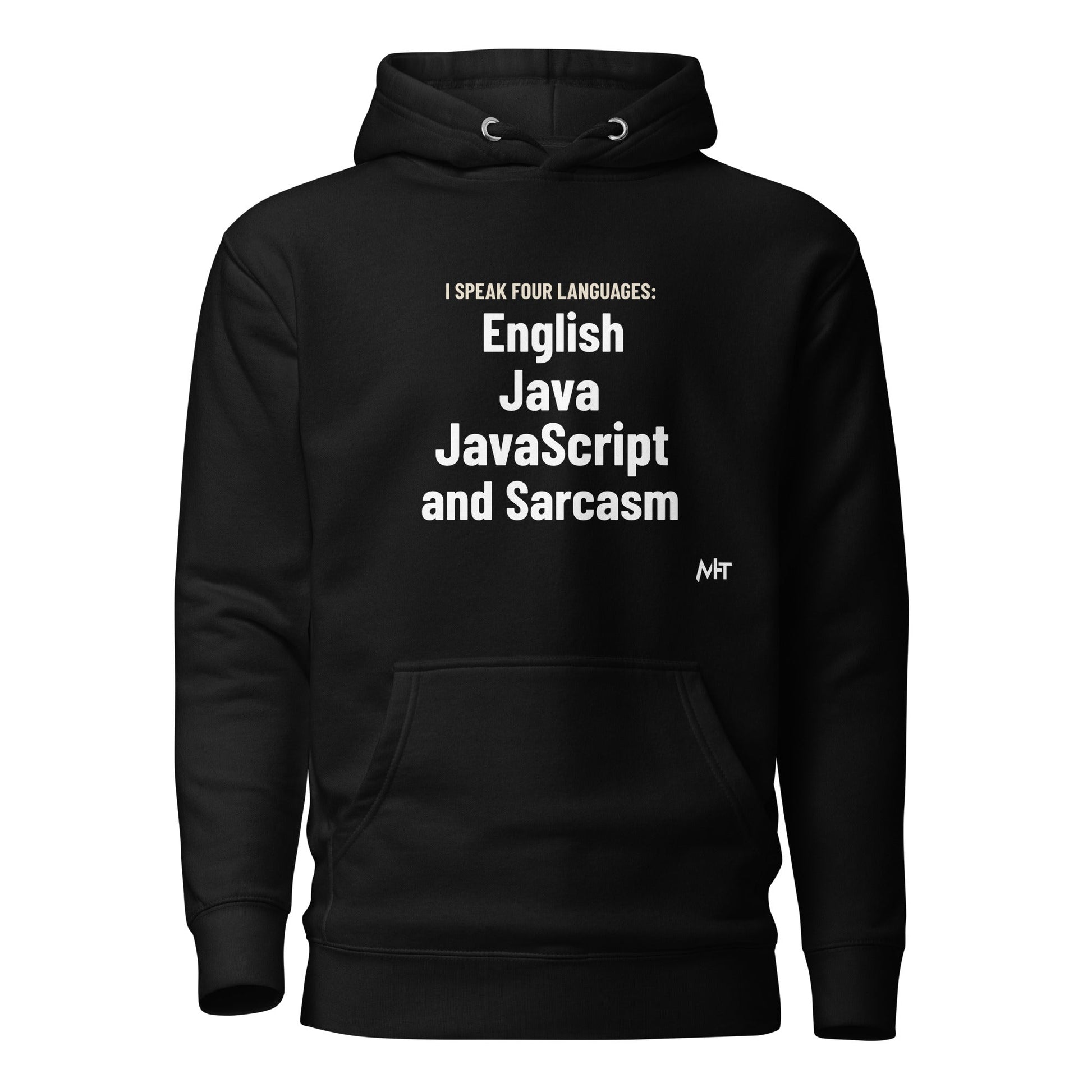 I speak four languages English, Java, JavaScript, and sarcasm - Unisex Hoodie by DarkByteGear