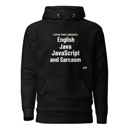 I speak four languages English, Java, JavaScript, and sarcasm - Unisex Hoodie by DarkByteGear