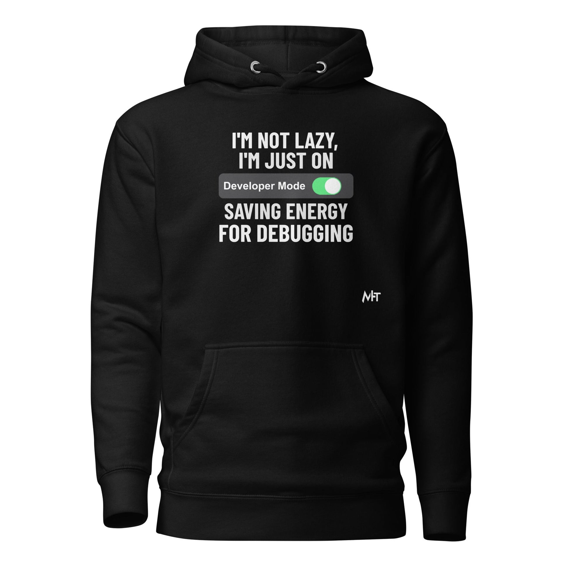 I'm not lazy, I'm just on developer mode - Unisex Hoodie by DarkByteGear