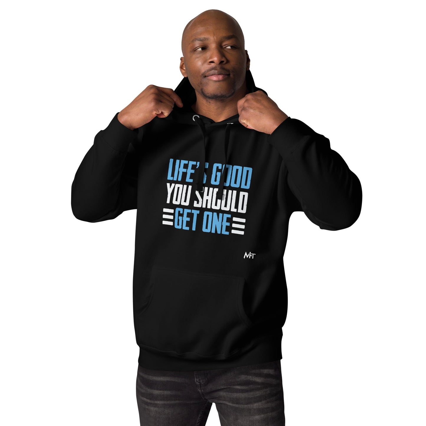 Life is good; you should get one - Unisex Hoodie by DarkByteGear
