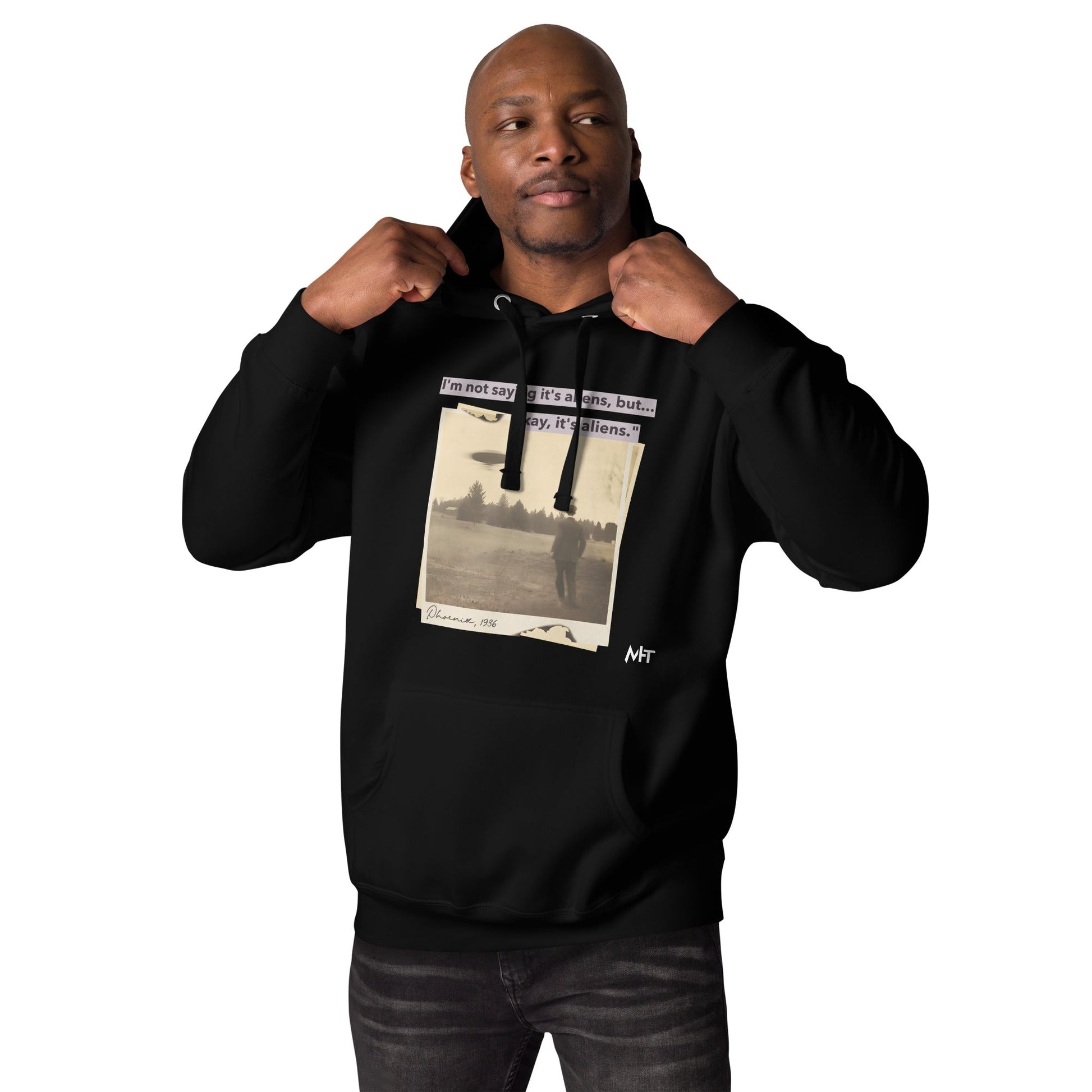 I am not saying it's aliens but, Okay! it's aliens V1 - Unisex Hoodie by DarkByteGear