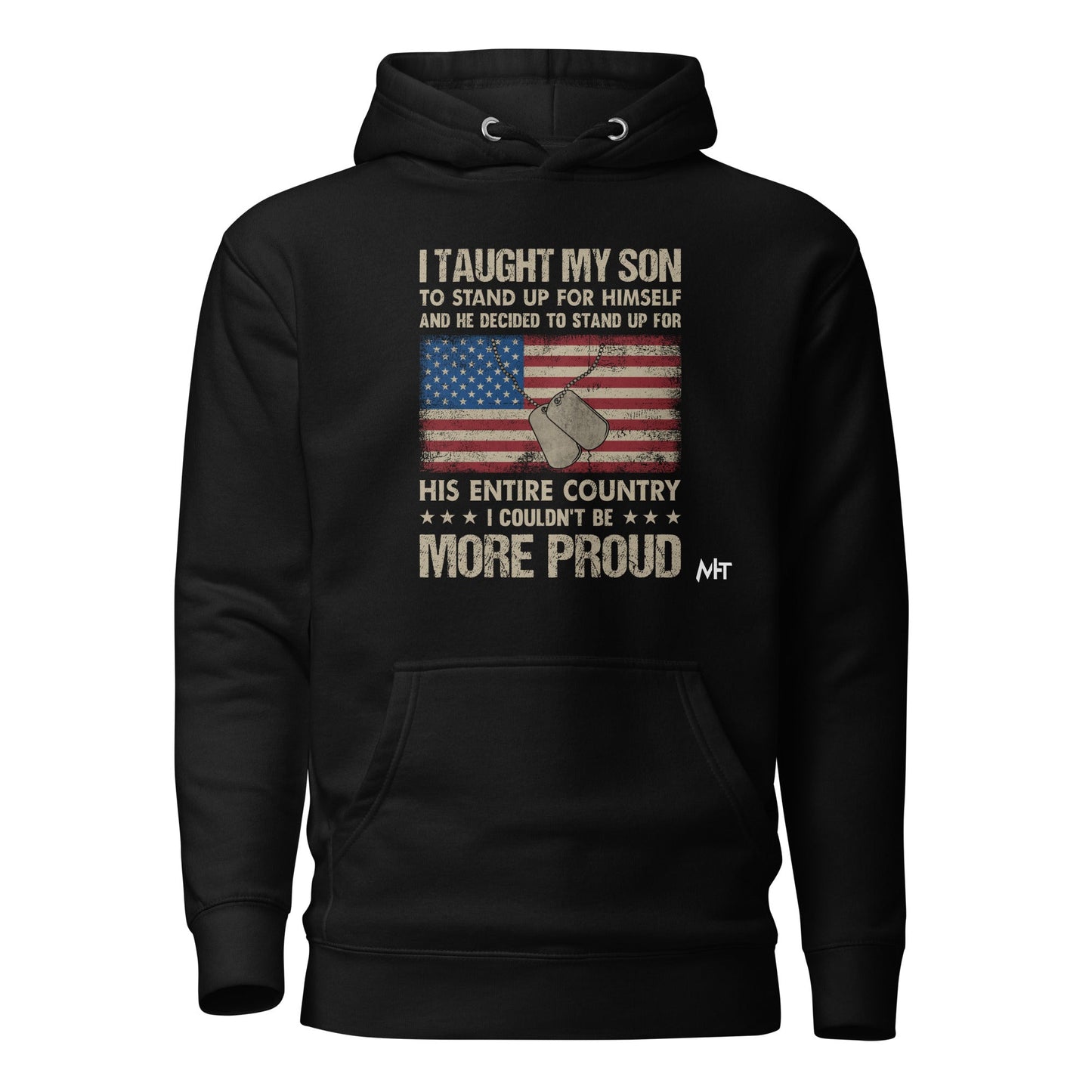 I Taught my son to Stand up for himself - Unisex Hoodie by DarkByteGear