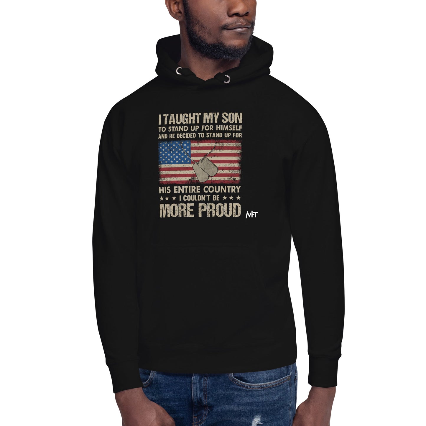 I Taught my son to Stand up for himself - Unisex Hoodie by DarkByteGear