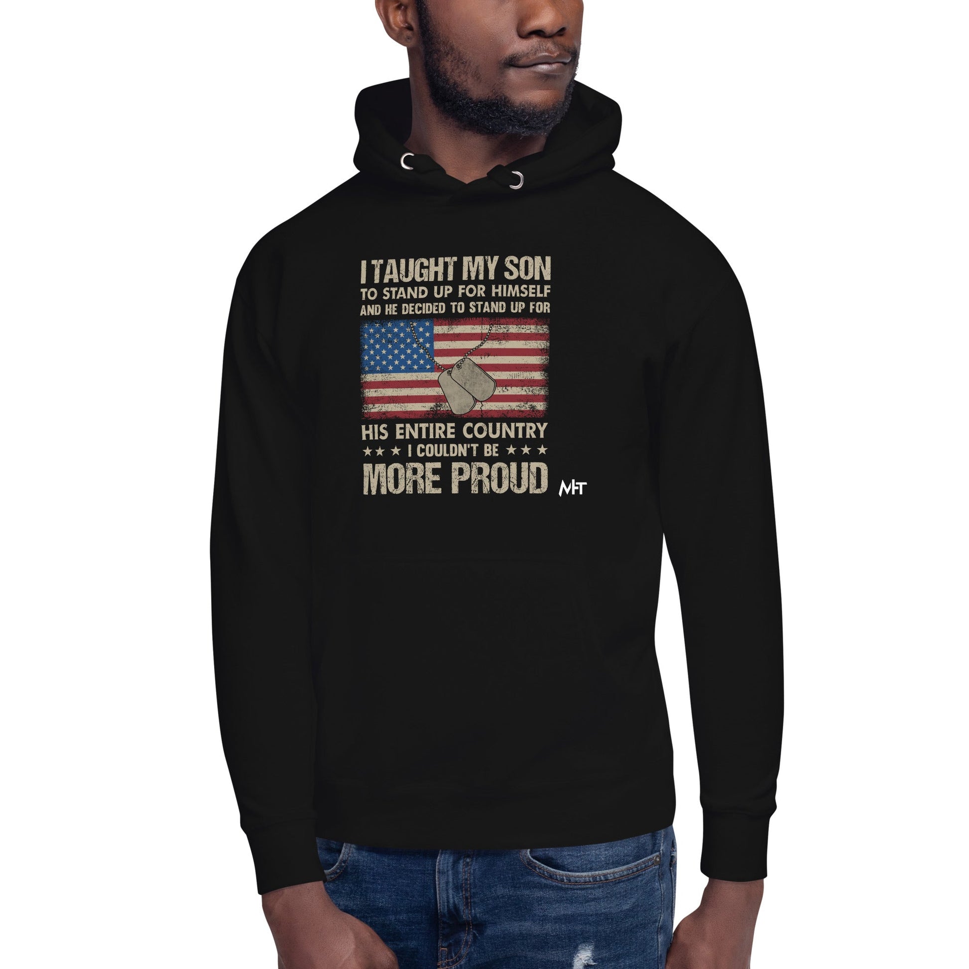 I Taught my son to Stand up for himself - Unisex Hoodie by DarkByteGear
