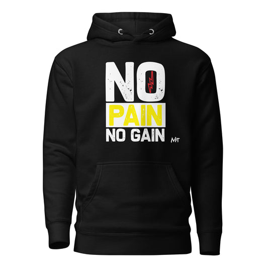 No Pain No Gain - Unisex Hoodie by DarkByteGear