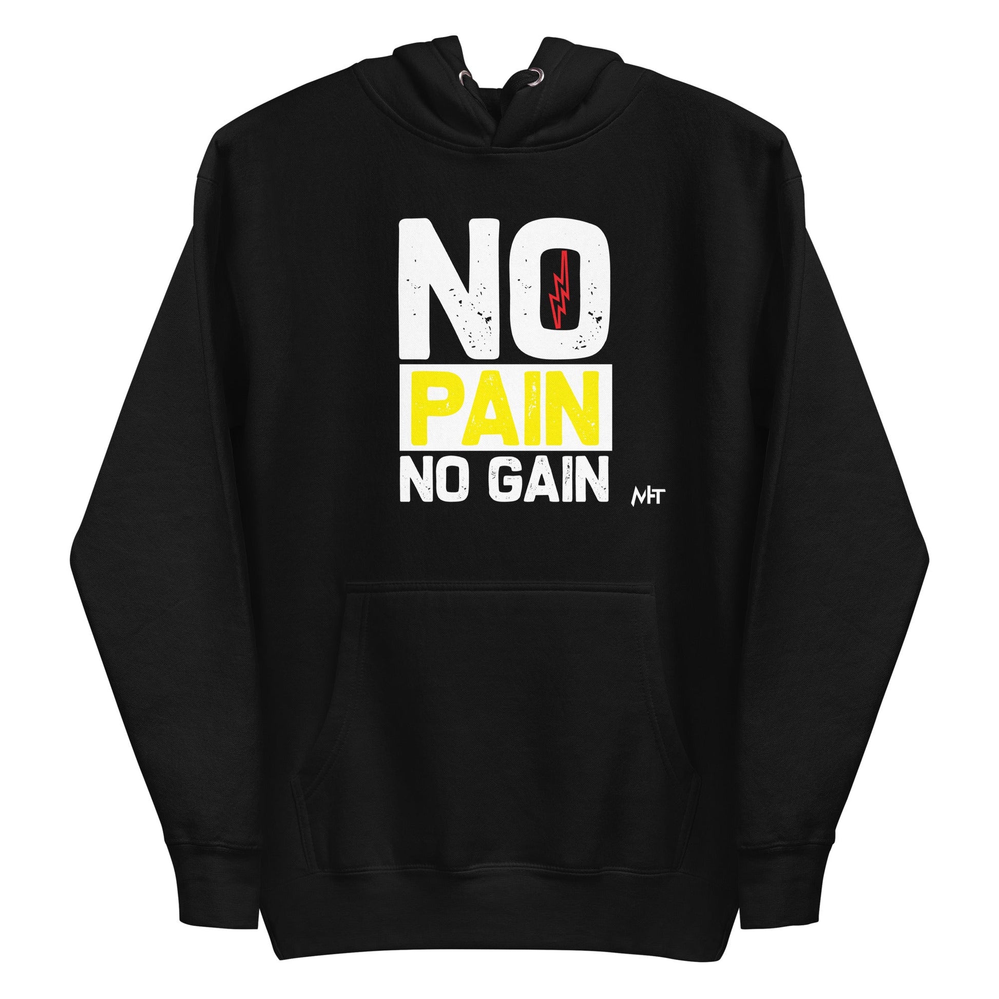 No Pain No Gain - Unisex Hoodie by DarkByteGear