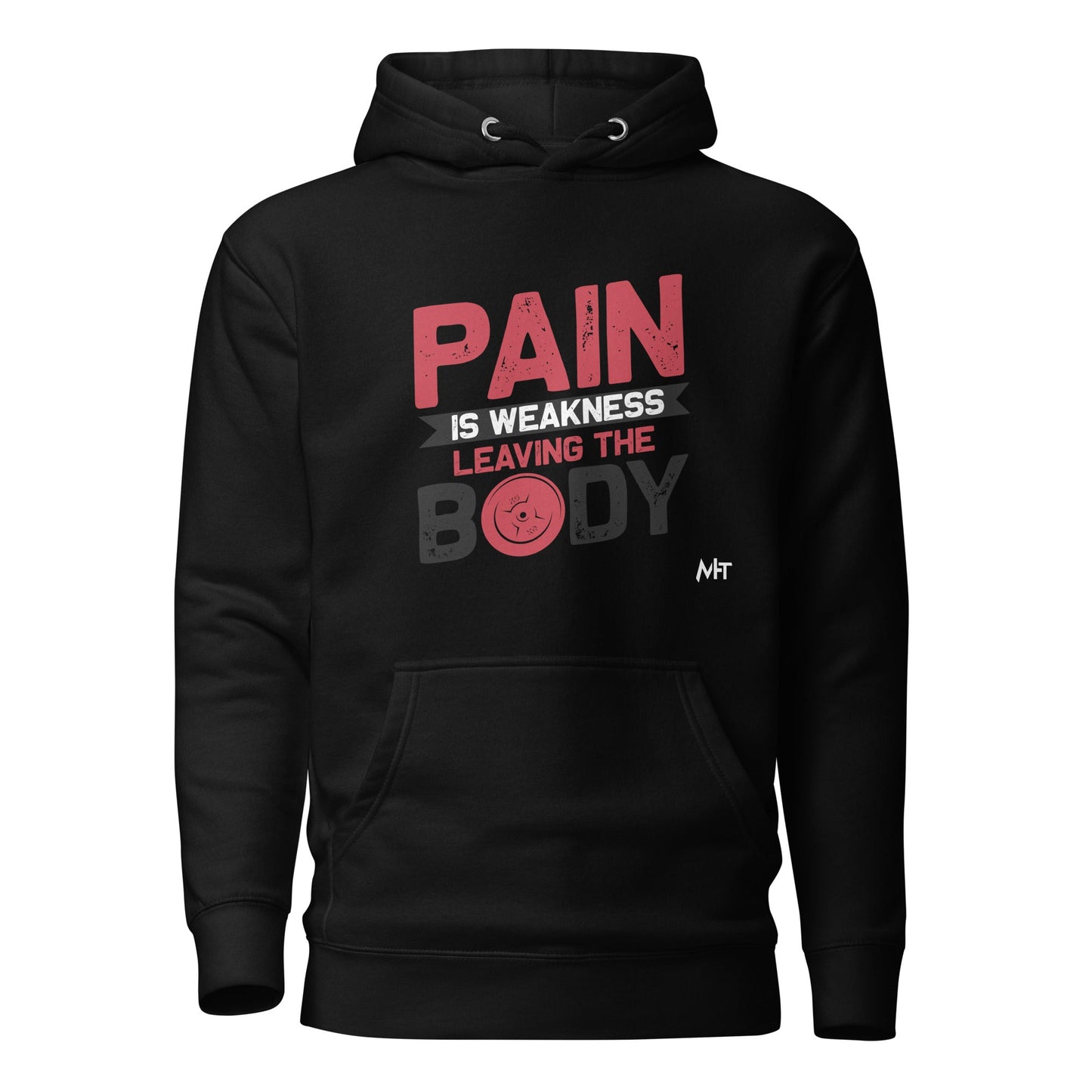 Pain is Weakness Leaving the Body - Unisex Hoodie by DarkByteGear