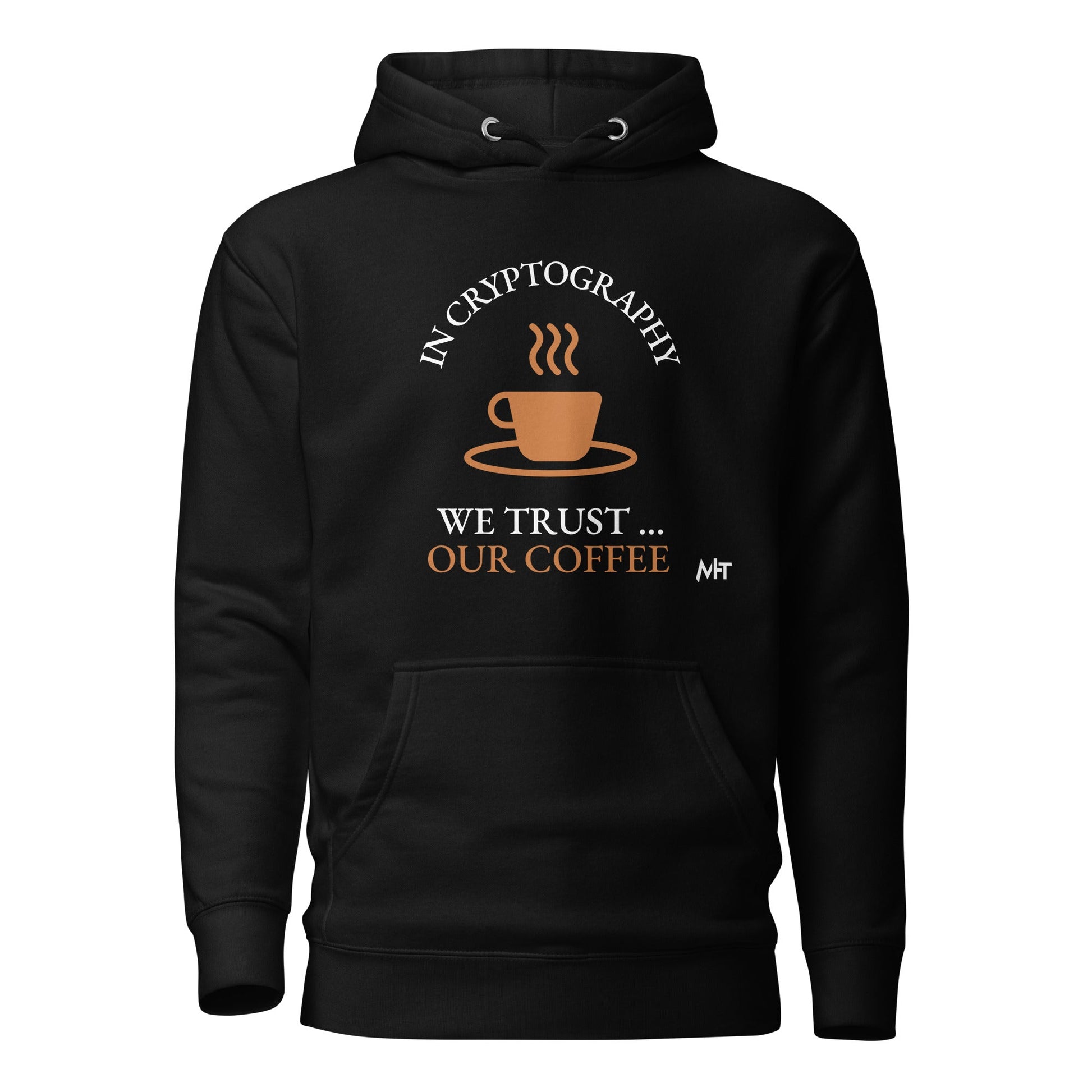 In cryptography, we trust... our coffee (Orange Text) - Unisex Hoodie by DarkByteGear