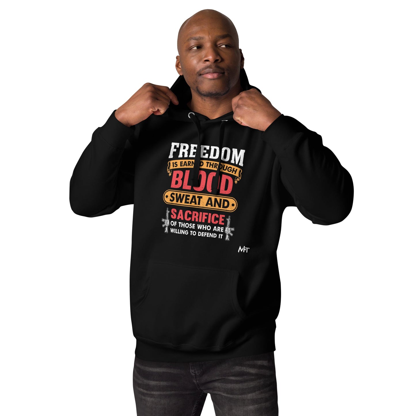 Freedom is earned through Blood, Sweat and Sacrifice - Unisex Hoodie by DarkByteGear