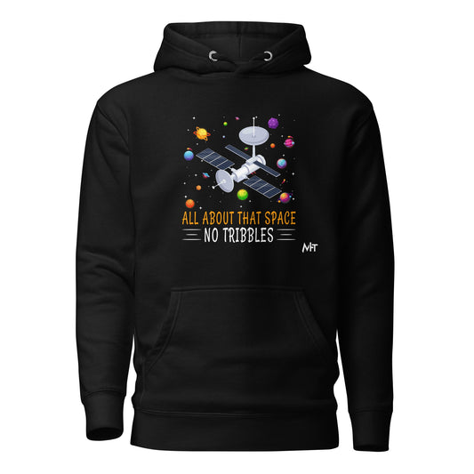 All about that Space - Unisex Hoodie by DarkByteGear