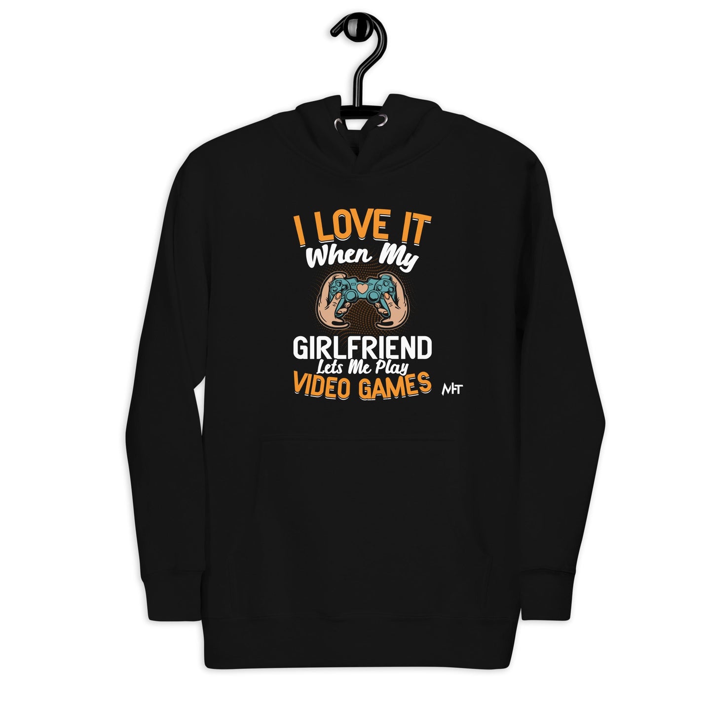 I love it when My Girlfriend Let me Play Videogames - Unisex Hoodie by DarkByteGear