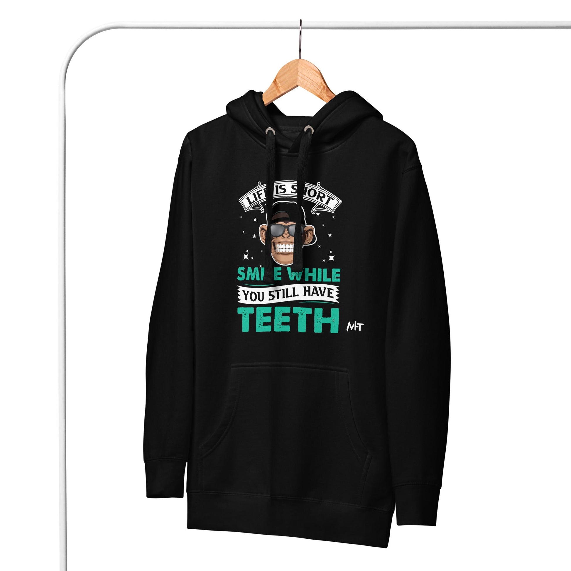 Life is Short, Smile while you still have teeth - Unisex Hoodie by DarkByteGear