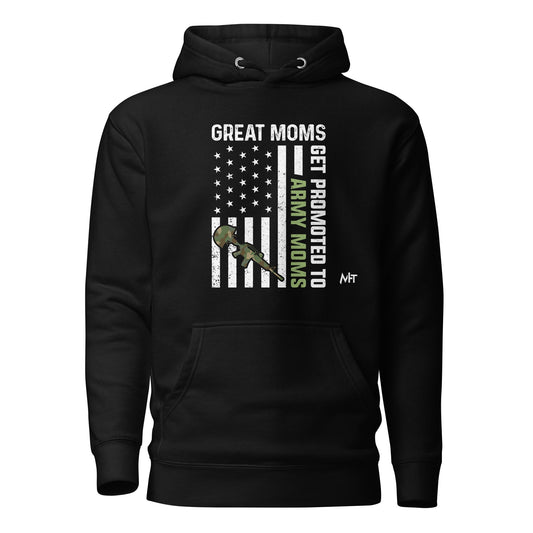 Army Moms, Great Moms promoted - Unisex Hoodie by DarkByteGear
