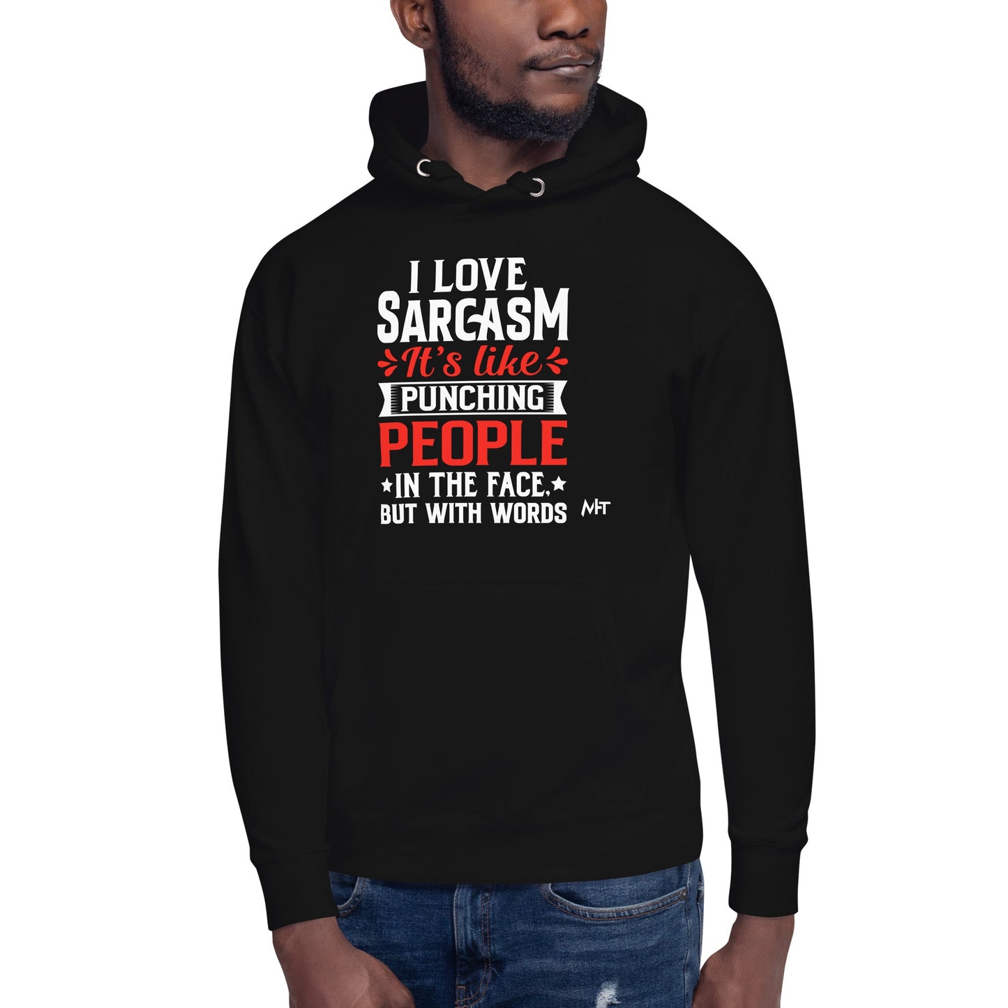 I love sarcasm; it's like punching people in the face, but with words - Unisex Hoodie by DarkByteGear