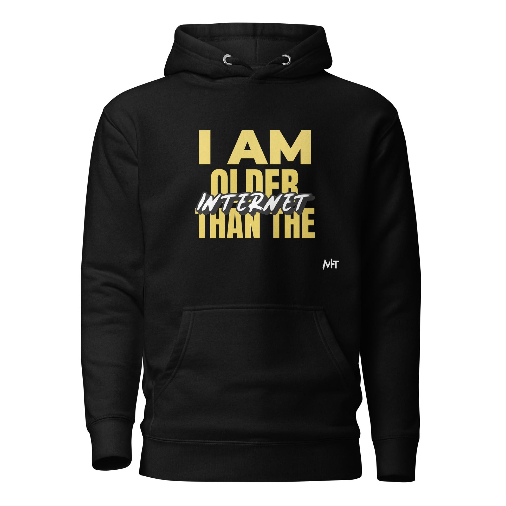 I am older than the Internet - Unisex Hoodie by DarkByteGear