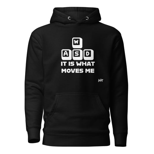It is what moves me - Unisex Hoodie by DarkByteGear