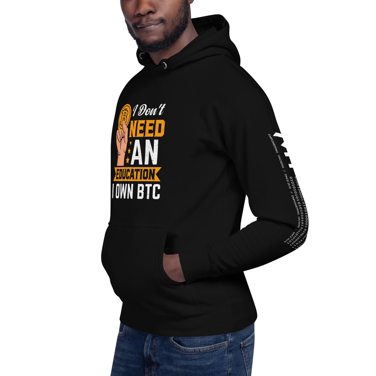 I don't need an Education, I own Bitcoin Unisex Hoodie by DarkByteGear