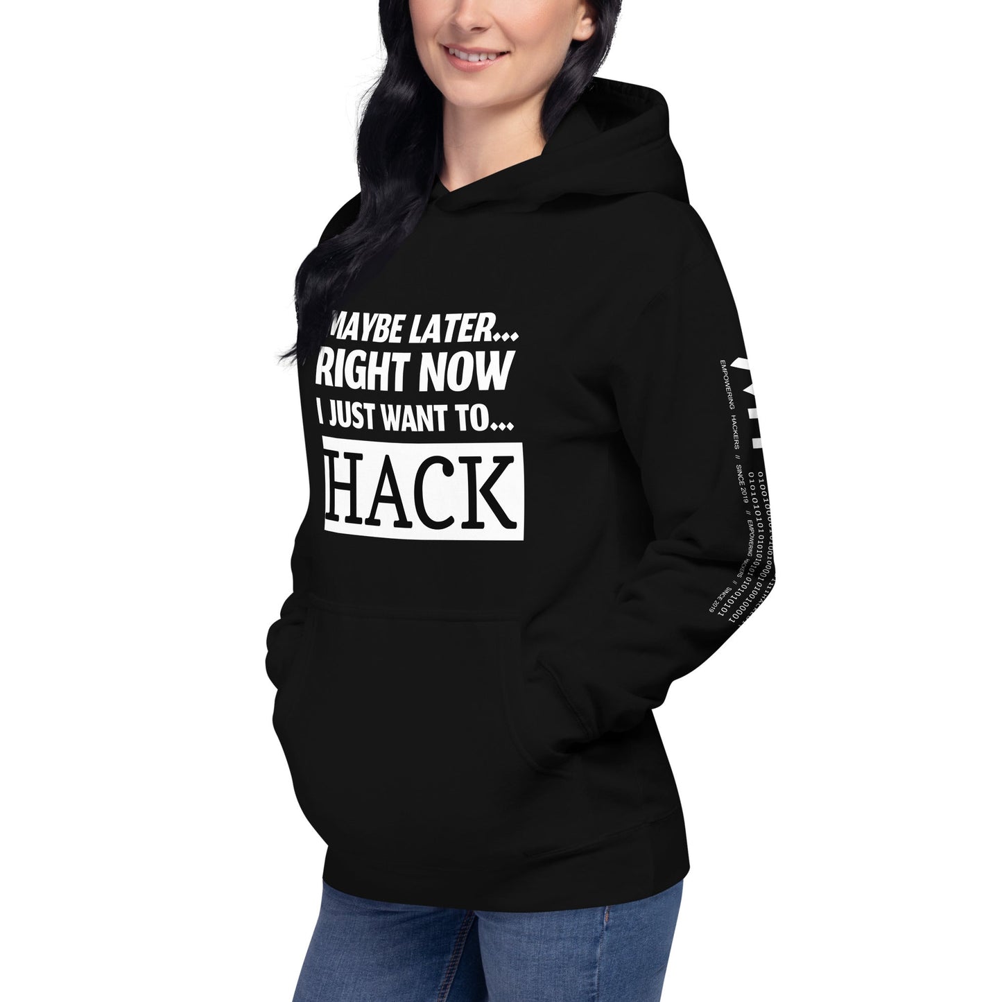 Maybe later... right now I just want to... hack - Unisex Hoodie by DarkByteGear