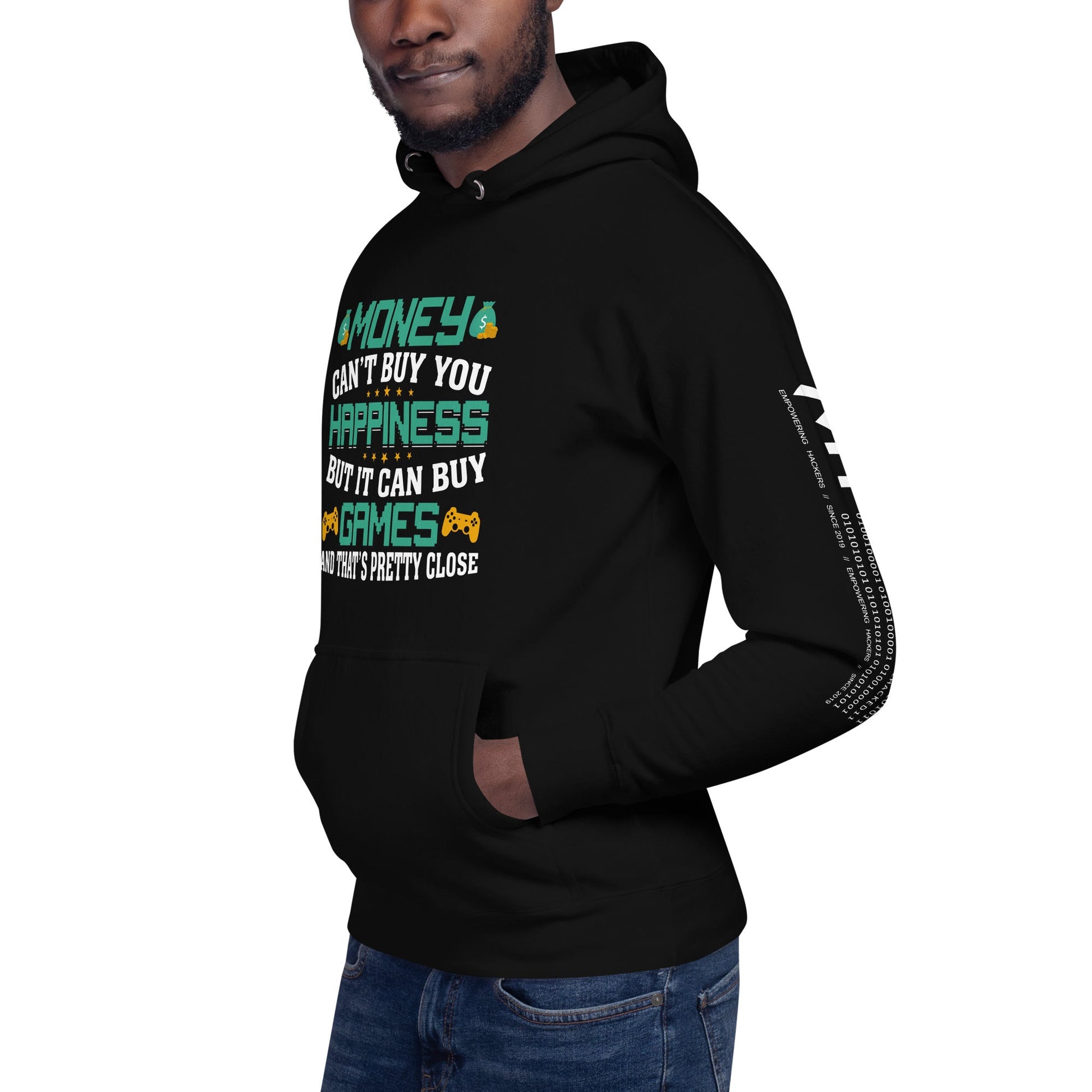 Money cannot buy you happiness, but it can buy games Unisex Hoodie by DarkByteGear