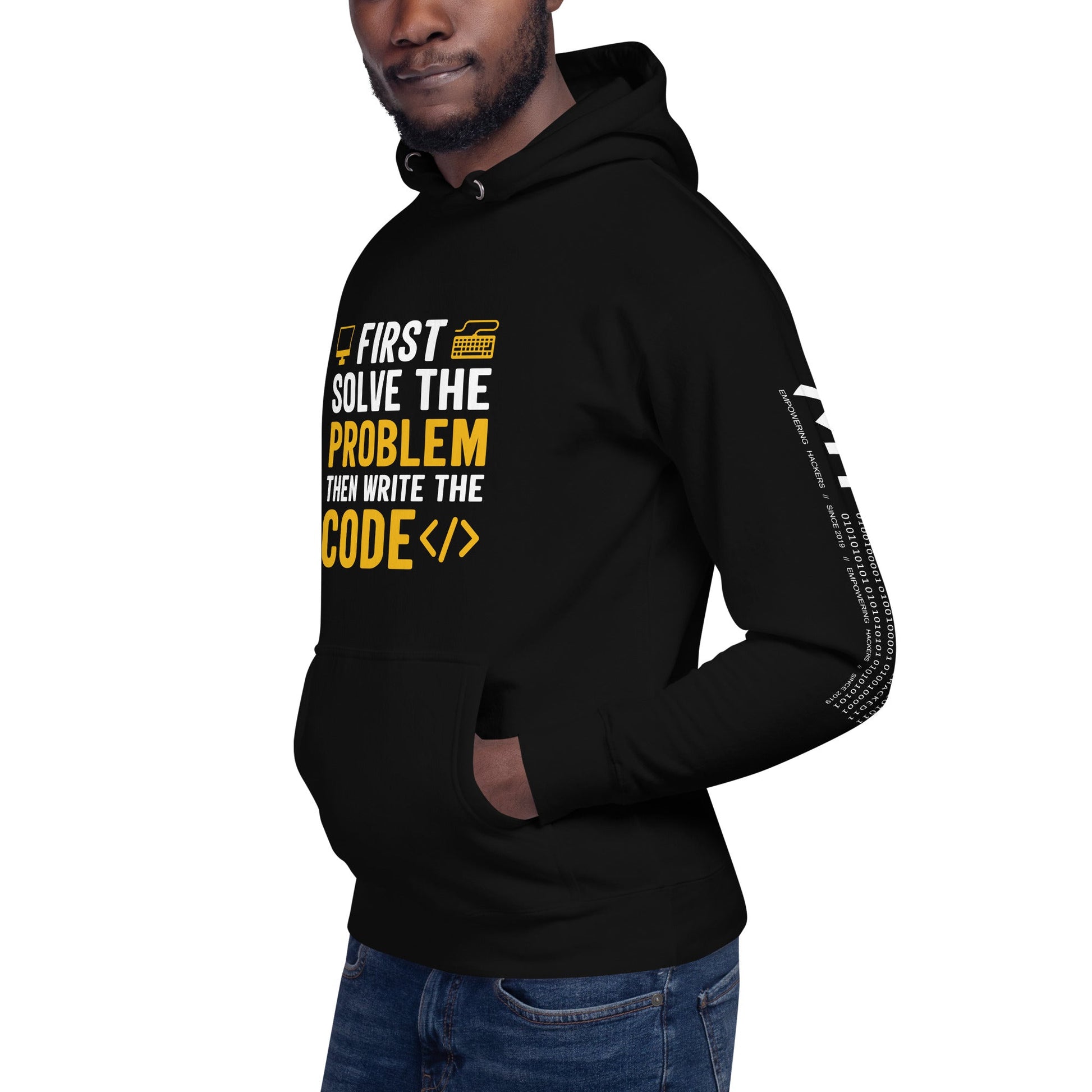 First, Solve the problem; then, Write the code - Unisex Hoodie by DarkByteGear