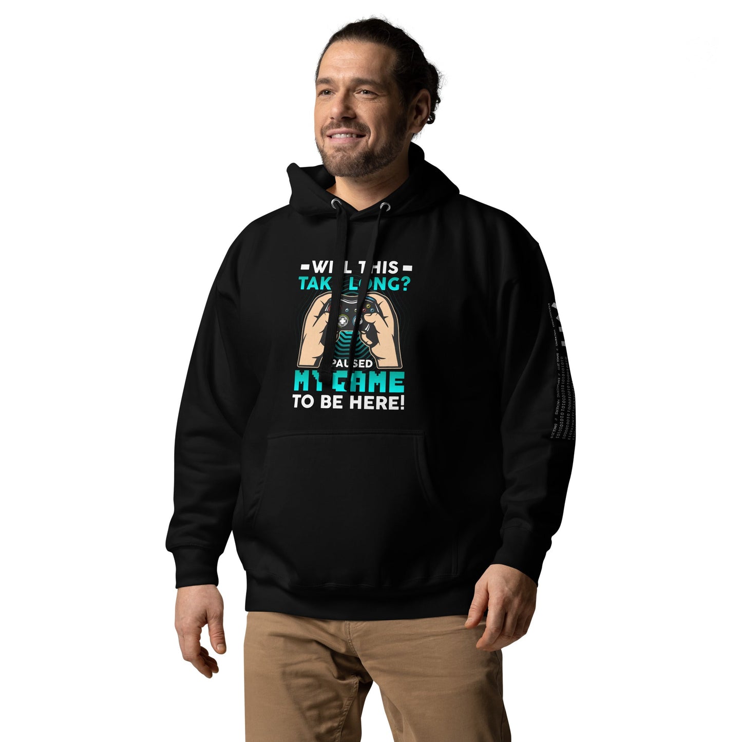 Will this take long, I paused my game to be here - Unisex Hoodie by DarkByteGear