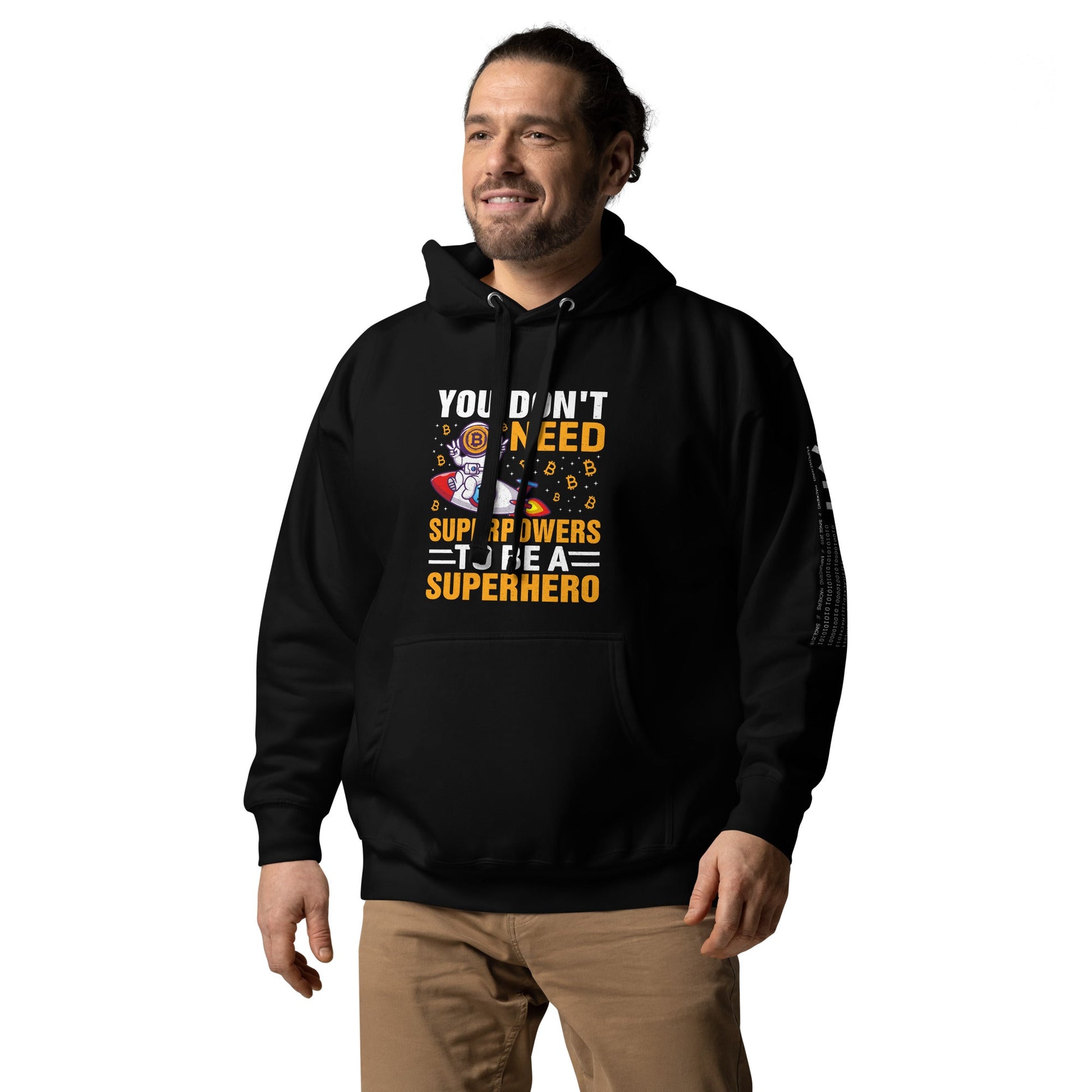 You don't Need superpower to be a Superhero - Unisex Hoodie by DarkByteGear