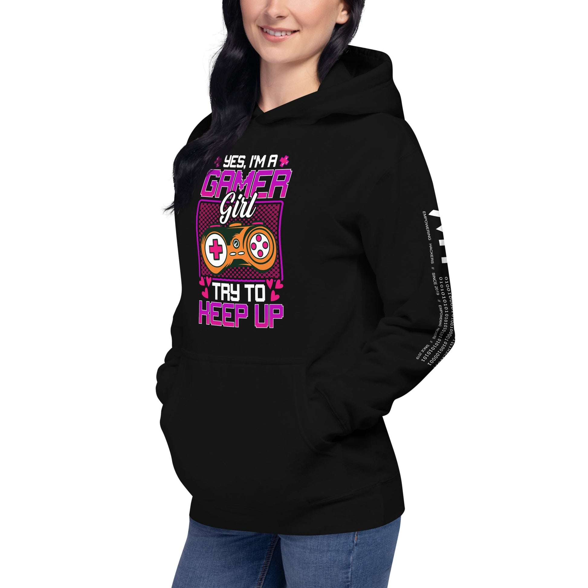 Yes, I'm a Gamer Girl try to Keep Up Shagor - Unisex Hoodie by DarkByteGear