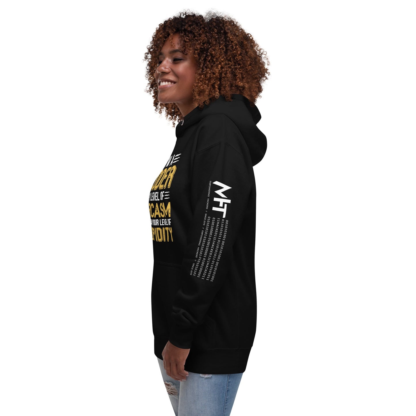I am a Coder; my level of Sarcasm Depends on your level of Stupidity - Unisex Hoodie by DarkByteGear