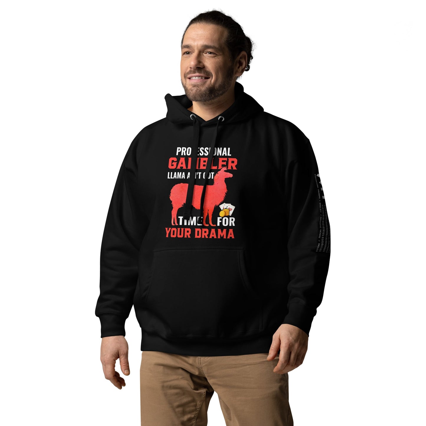 Profession Gambler Llama ain't Got time for your Drama - Unisex Hoodie by DarkByteGear