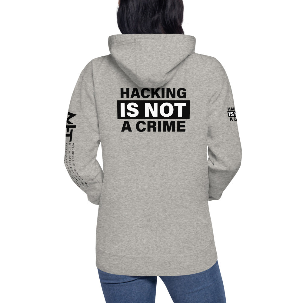 Hacking is not a crime - Unisex Hoodie (back print) by DarkByteGear