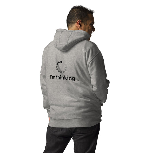 I am thinking - Unisex Hoodie ( Back Print ) by DarkByteGear