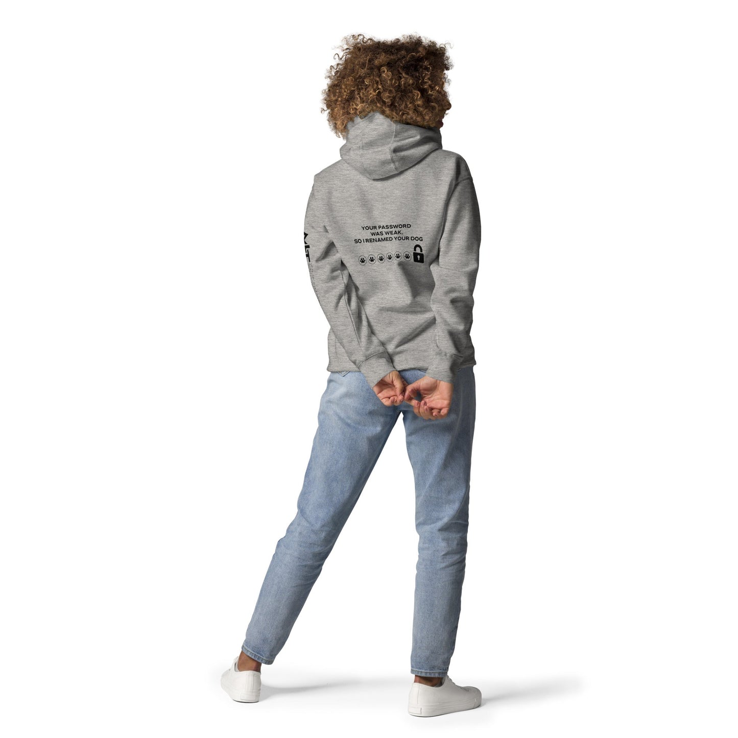Your Password was Weak, So I Renamed Your Dog in Dark Text - Unisex Hoodie ( Back Print ) by DarkByteGear