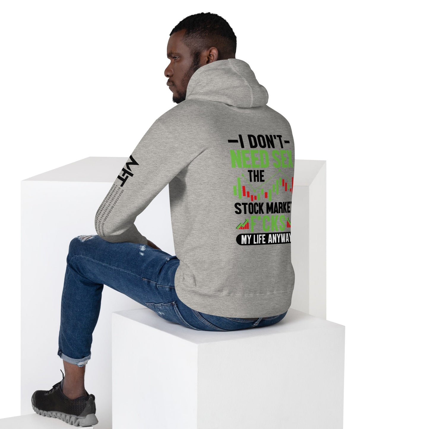 I don't Need sex, the Stock Market Fucks my life anyway in Dark Text - Unisex Hoodie ( Back Print ) by DarkByteGear