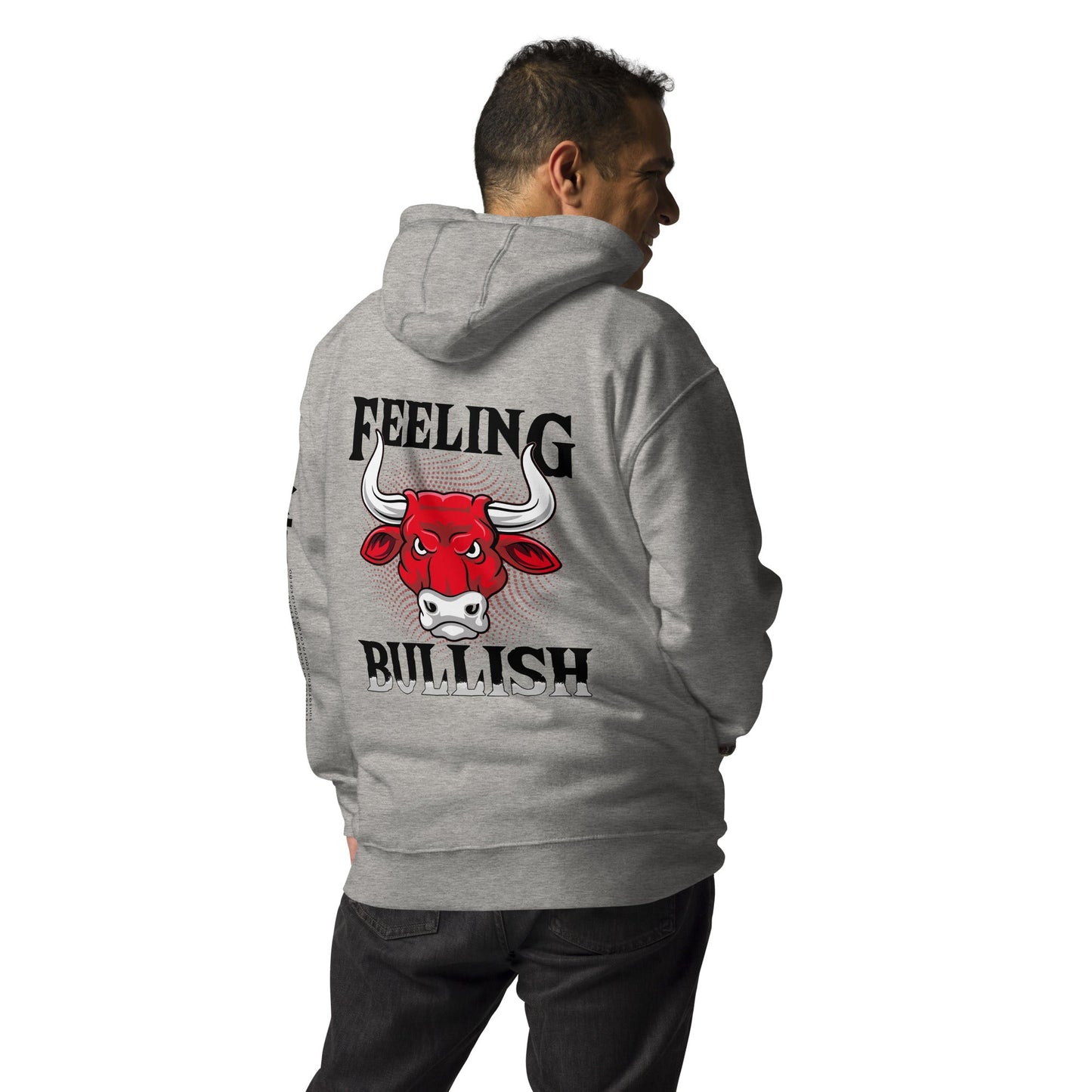 Feeling Bullish in Dark Text - Unisex Hoodie ( Back Print ) by DarkByteGear